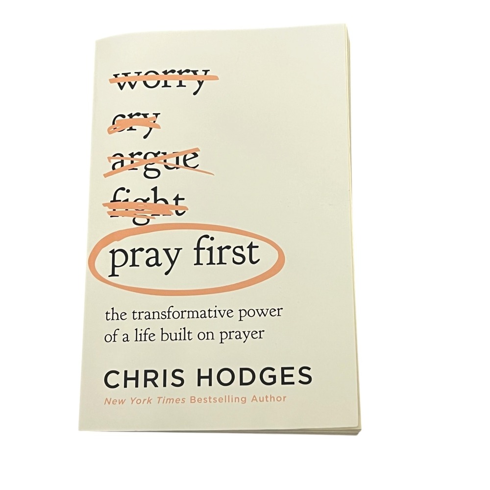 Pray First Chris Hodges Transformative Power of Prayer Paperback Faith Church